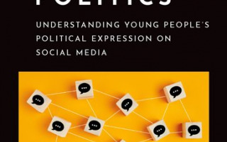 New Book Explores Young People's Political Expression on Social Media New Book Explores Young People's Political Expression on Social Media