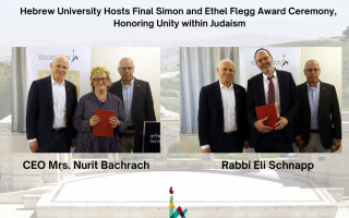 Hebrew University Hosts Final Simon and Ethel Flegg Award Ceremony,  Honoring Unity within Judaism
