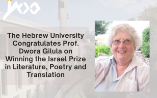 The Hebrew University Congratulates Prof. Dwora Gilula on Winning the Israel Prize in Literature, Poetry and Translation